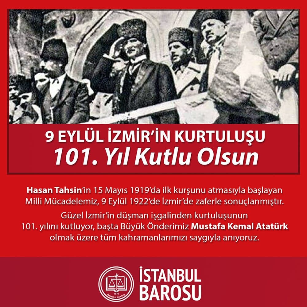 9 Eylül İzmir'in Kurtuluşu 101. Yılı Kutlu Olsun