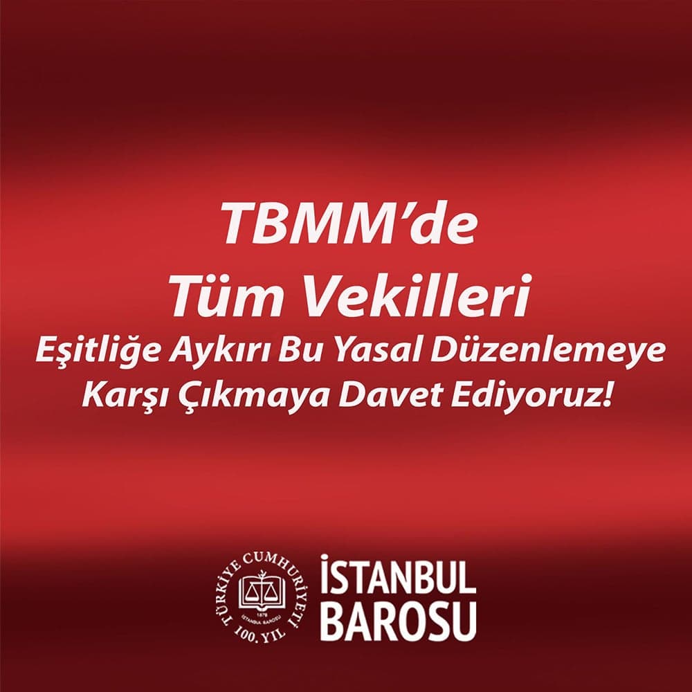 TBMM’de Tüm Vekilleri Eşitliğe Aykırı Bu Yasal Düzenlemeye Karşı Çıkmaya Davet Ediyoruz!