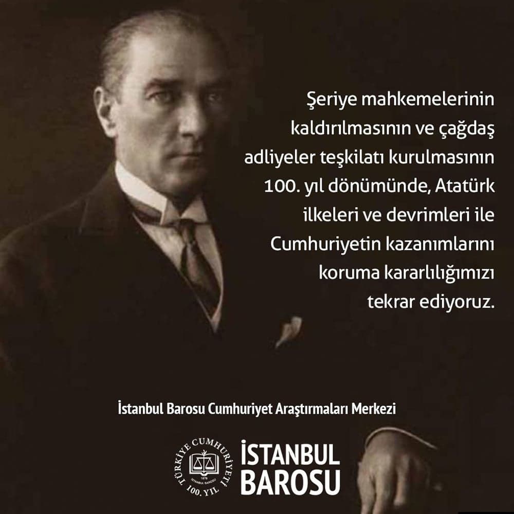 Şeriye Mahkemelerinin Kaldırılmasının ve Çağdaş Mahkemeler Teşkilatı Kurulmasının 100. Yıl Dönümü