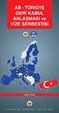 Ab - Türkiye Geri Kabul Anlaşması Ve Vize Serbestisi Kitabı