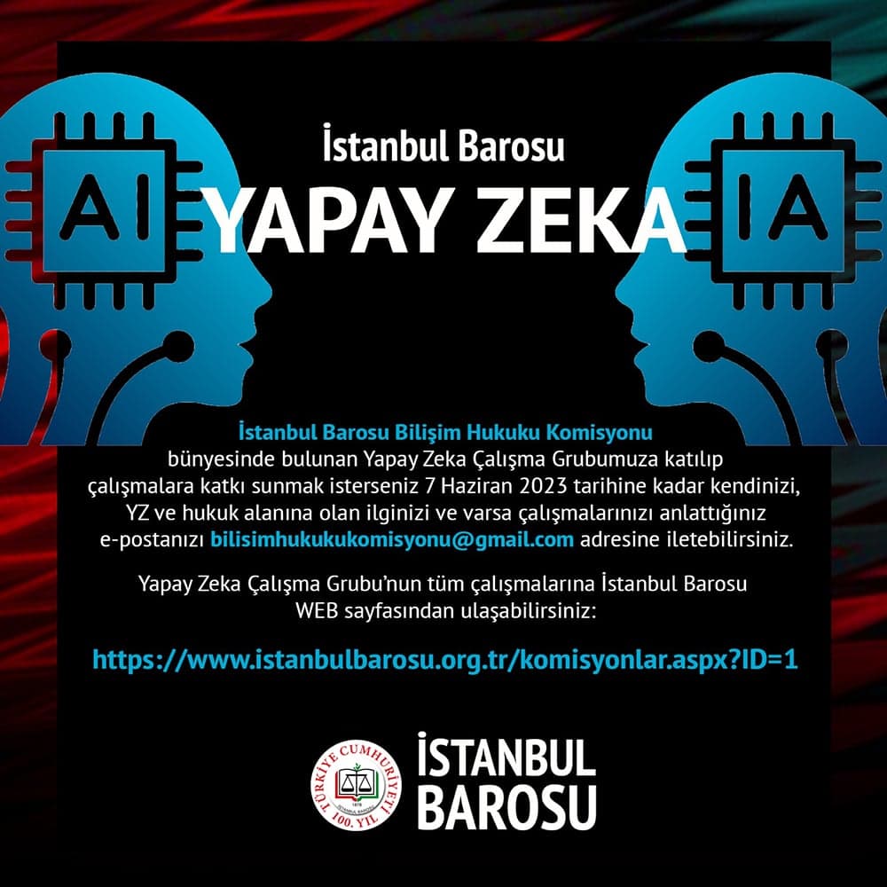 İstanbul Barosu Bilişim Hukuku Komisyonu Yapay Zeka Çalışma Grubu Duyurusu