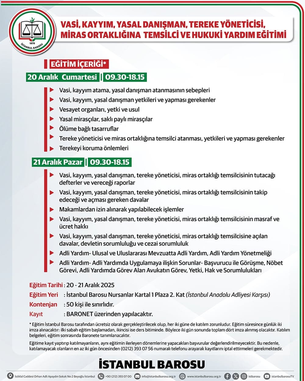 Vasi, Kayyım, Yasal Danışman, Tereke Yöneticisi, Miras Ortaklığına Temsilci ve Hukuki Yardım Eğitimi