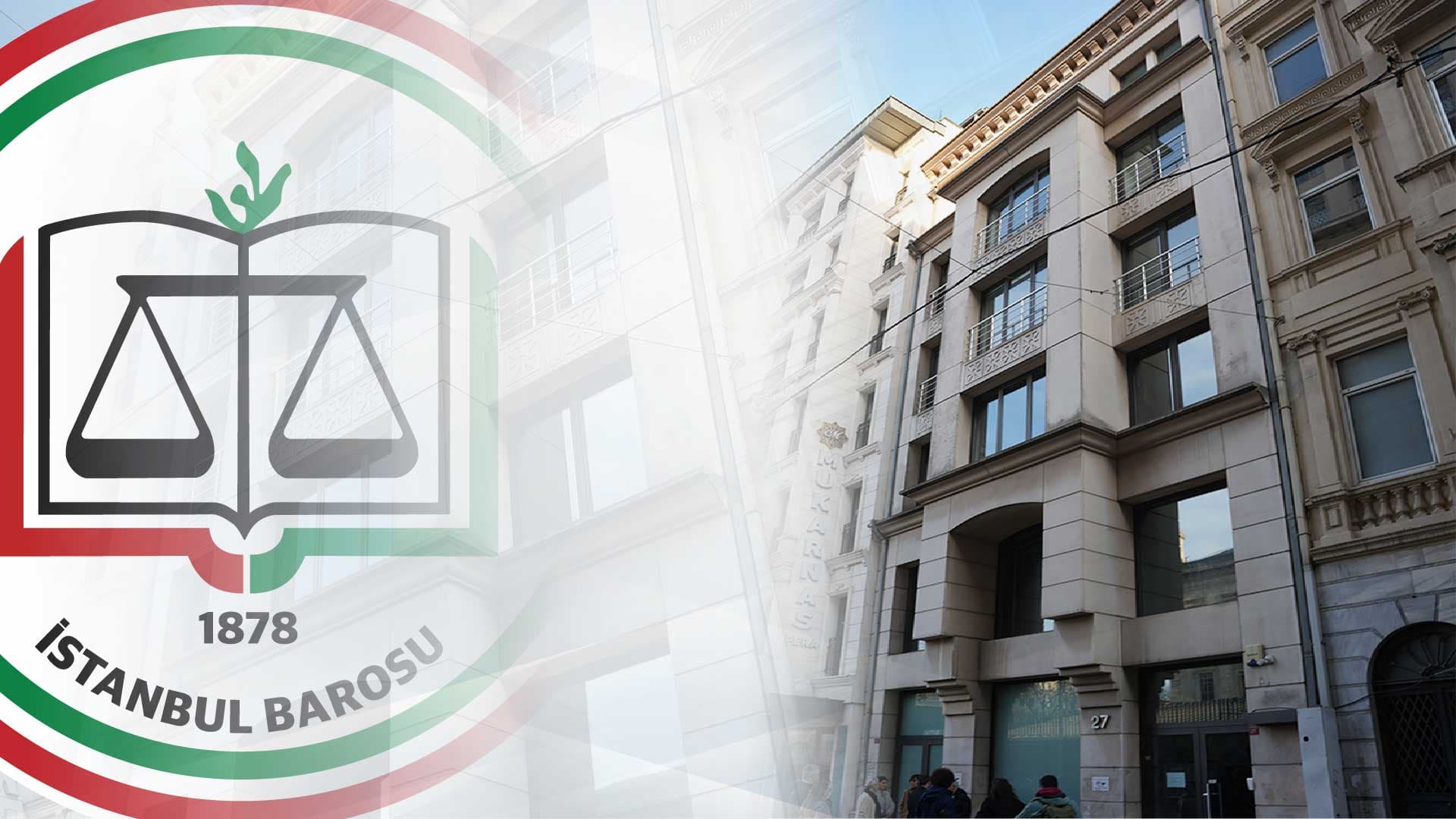 İSTANBUL BAROSUNA YENİ NEFES: PERA’DA EK HİZMET BİNASI AÇILIYOR