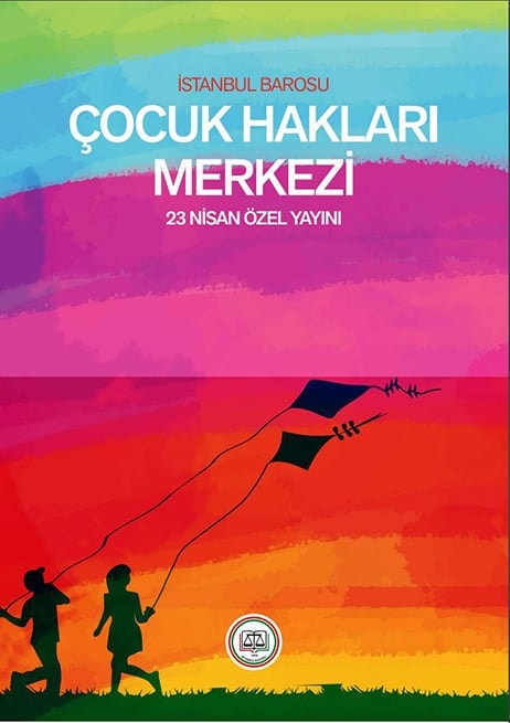 Çocuk Hakları Merkezi 23 Nisan Özel Yayını