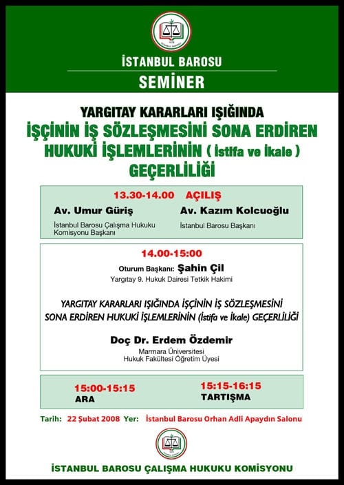 İşçinin İş Sözleşmesini Sona Erdiren 
Hukuki İşlemlerinin Geçerliliği