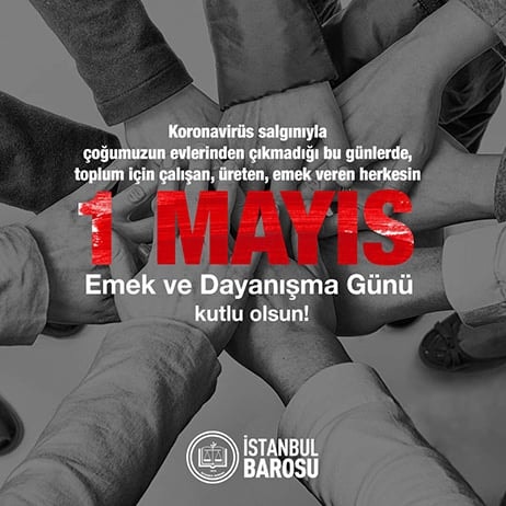 1 Mayıs Emek ve Dayanışma Günü Kutlu Olsun! 
