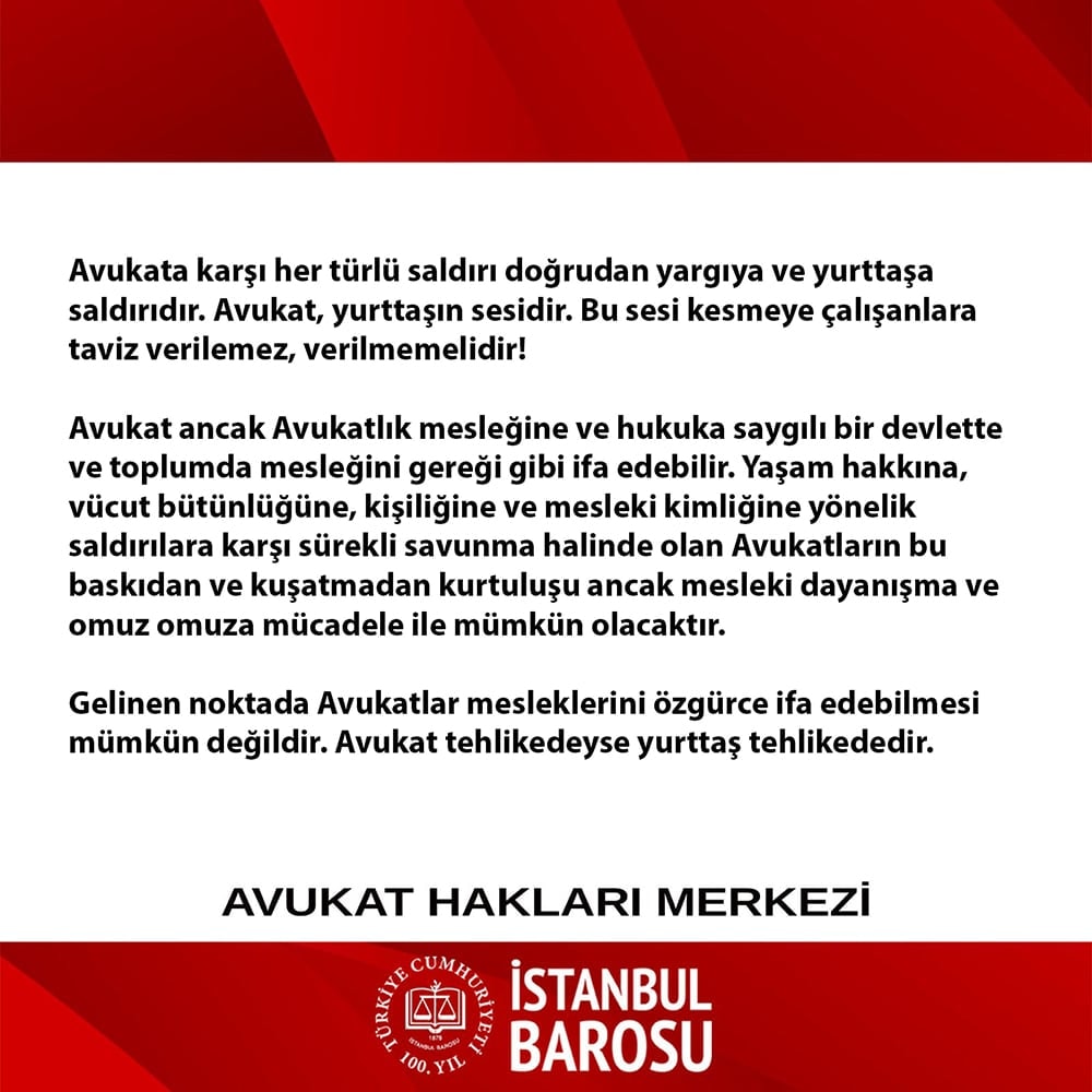 Avukat, dosyanın tarafı değil vatandaşın temsilcisidir; VEKİLDİR. Meslektaşımıza yapılan saldırıyı LANETLİYORUZ. - 3