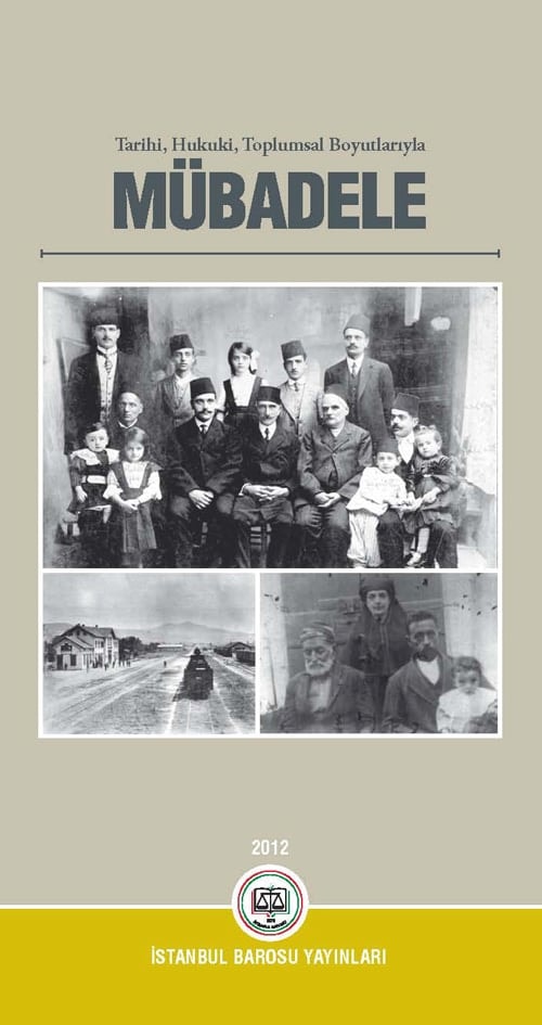 Tarihi Hukuki Toplumsal Boyutlarıyla Mübadele Kitabı Çıktı
 - 1