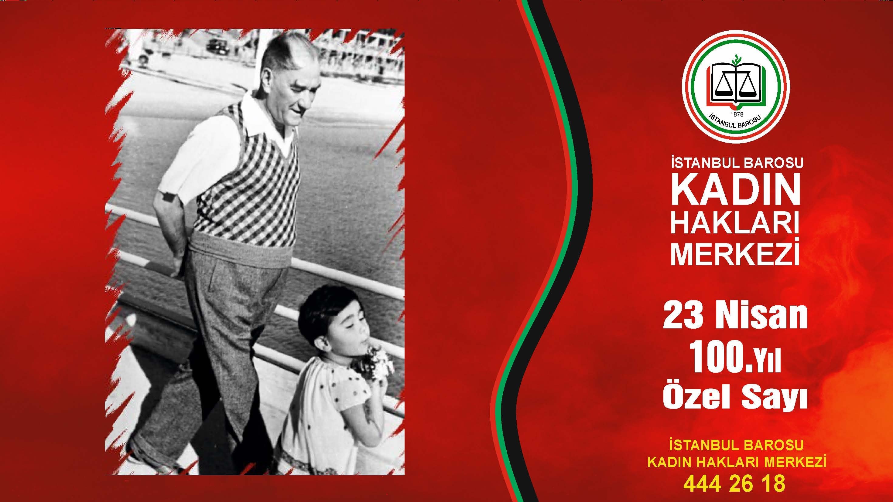 Kadın Hakları Merkezi 23 Nisan 100.Yıl Özel Sayısı - 1