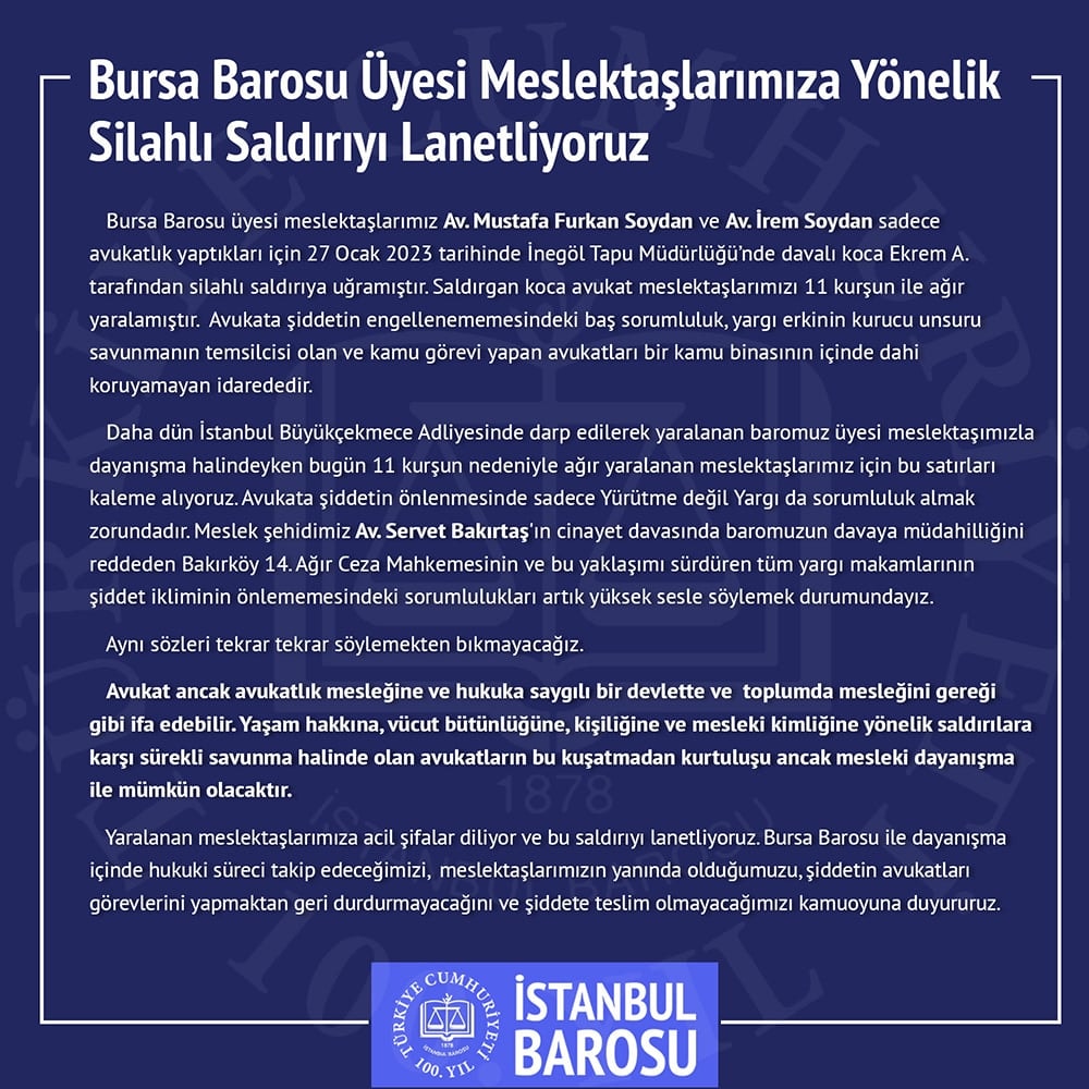 Bursa Barosu Üyesi Meslektaşlarımıza Yönelik Silahlı Saldırıyı Lanetliyoruz