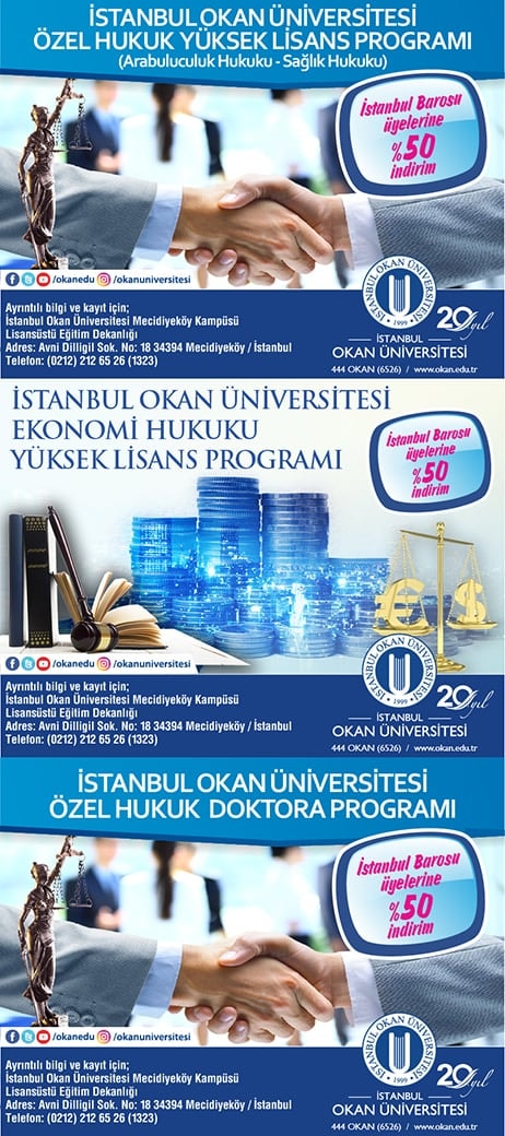 Okan Üniversitesi Ekonomi Hukuku , Özel Hukuk Yükseklisans ve Dokdora Programları