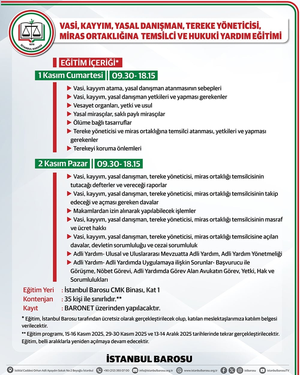 Vasi, Kayyım, Yasal Danışman, Tereke Yöneticisi, Miras Ortaklığına Temsilci ve Hukuki Yardım Eğitimi