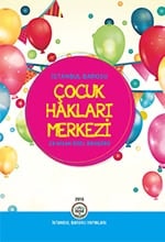 Dünyada Ve Türkiye’De Çocuk Hakları