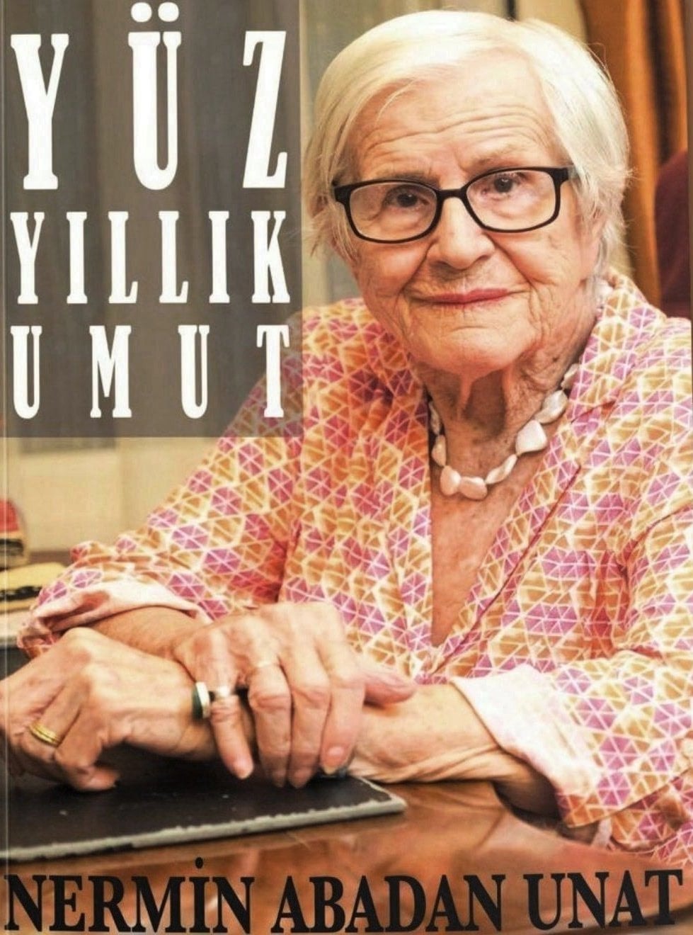 Prof. Dr. Nermin Abadan Unat 100 yaşında - 4