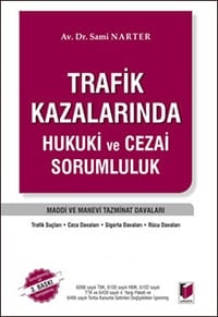 Trafik Kazalarında Hukuki Ve Cezai Sorumluluk Kitabı 