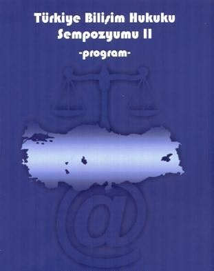 Türkiye’Nin Bilişim Hukuku Uzmanları Sempozyumda Buluştu.