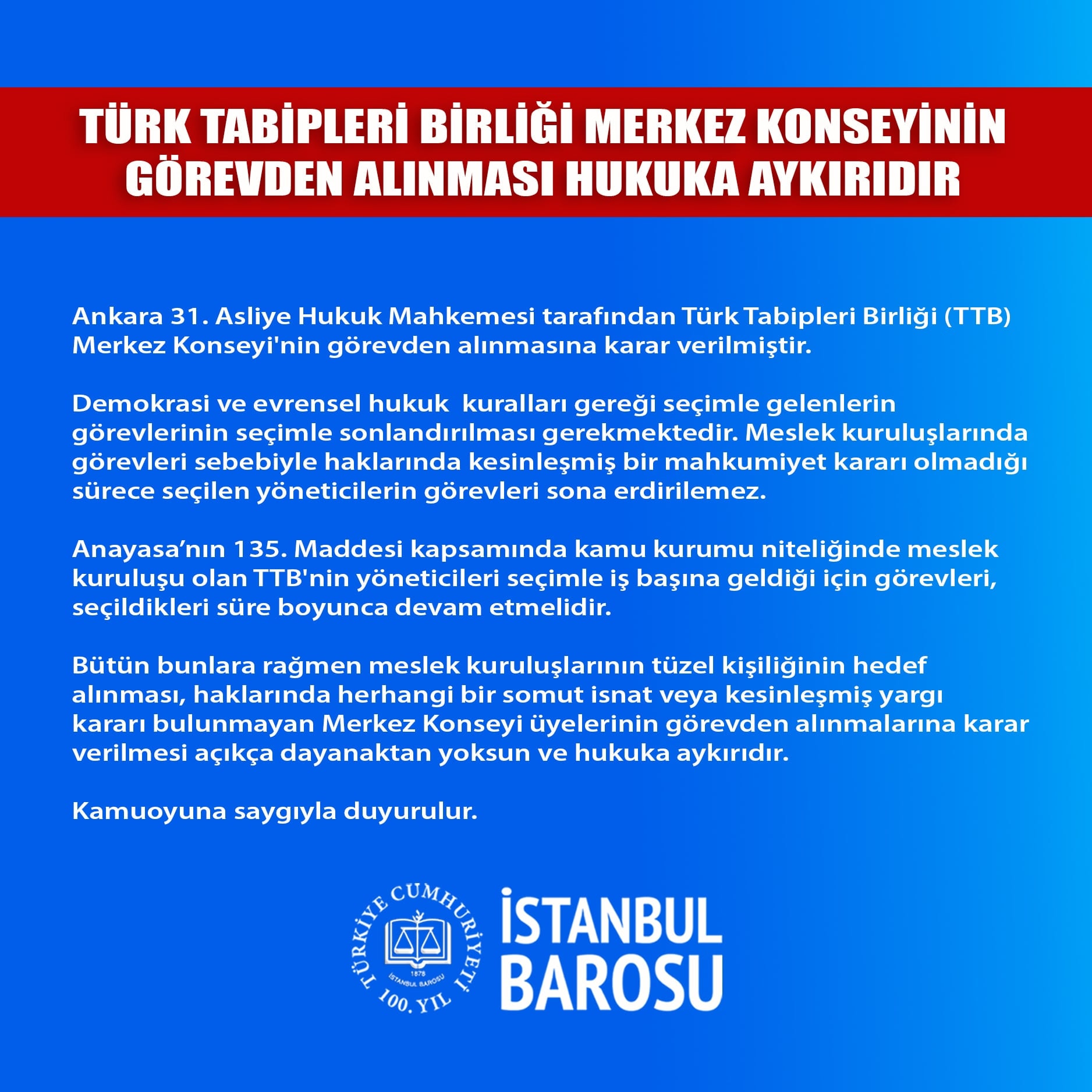 Türk Tabibleri Birliği Merkez Konseyinin Görevden Alınması Hukuka Aykırıdır