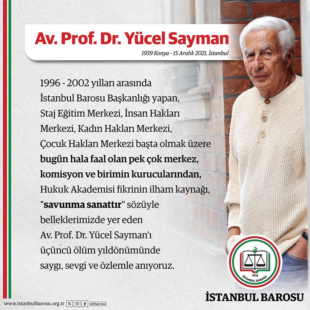 Av. Prof. Dr. Yücel Sayman’ı Üçüncü Ölüm Yıldönümünde Saygı, Sevgi ve Özlemle Anıyoruz
