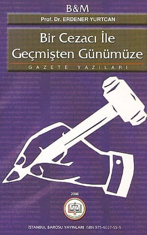 Bir Cezacı İle Geçmişten Günümüze