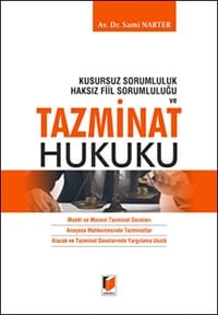 Kusursuz Sorumluluk Haksız Fiil Sorumluluğu Ve Tazminat Hukuku