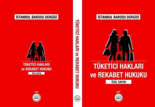 Tüketici Hakları Ve
Rekabet Hukuku
Özel Sayısı Çıktı - 1