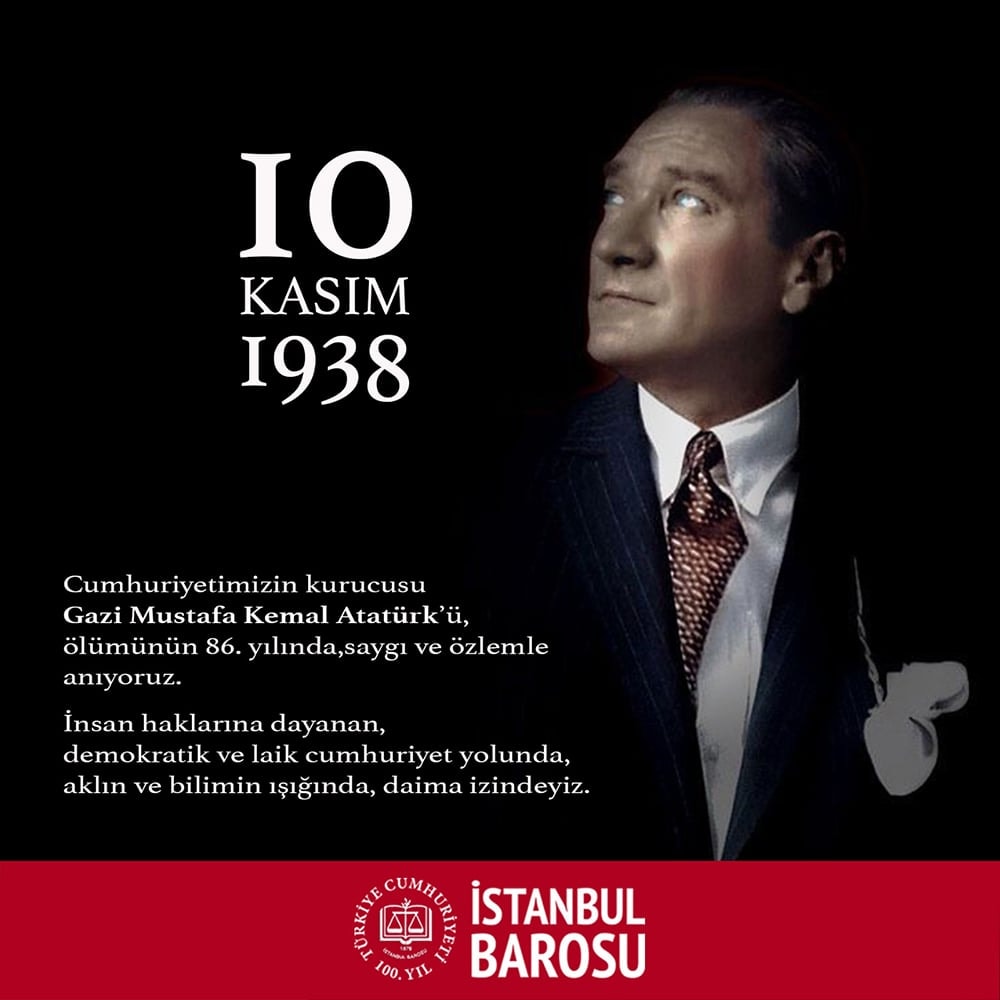 Cumhuriyetimizin Kurucusu Gazi Mustafa Kemal Atatürk’ü Saygı ve Özlemle Anıyoruz