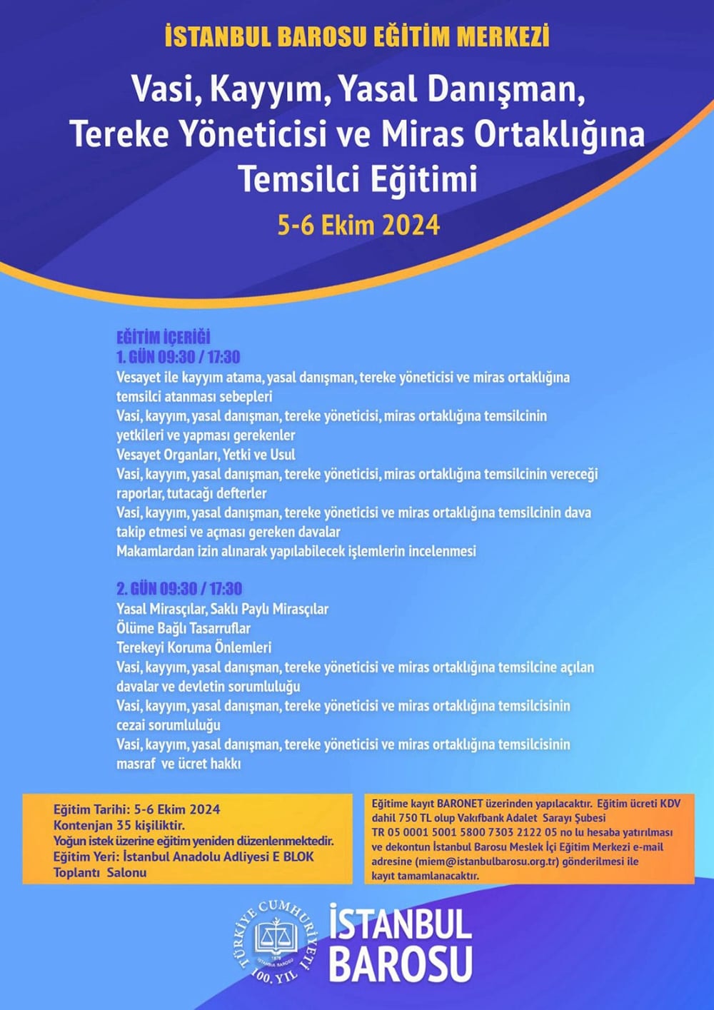 Vasi, Kayyım, Yasal Danışman, Tereke Yöneticisi ve Miras Ortaklığına Temsilci Eğitimi