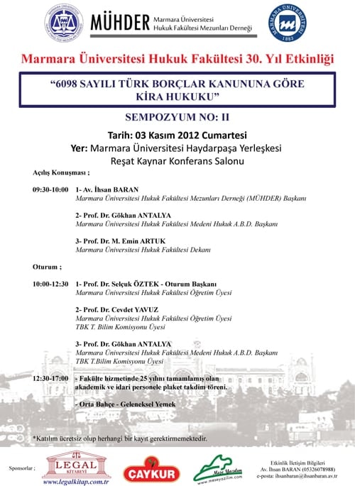 Marmara Üniversitesi Hukuk Fakültesi 30 Yıl Etkinliği - 6098 Sayılı Türk Borçlar Kanununa Göre Kira Hukuku
 - 1