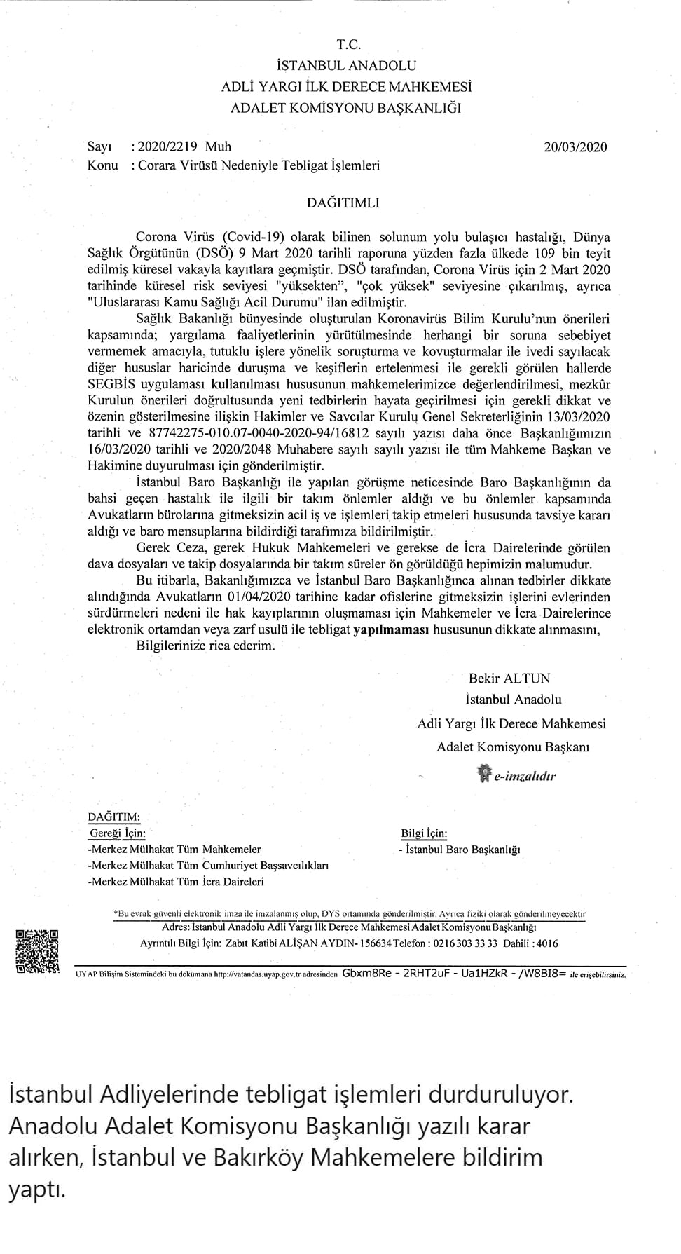 İstanbul Anadolu Adliyesi'nde Corona Virüsü Nedeniyle Tebligat İşlemleri