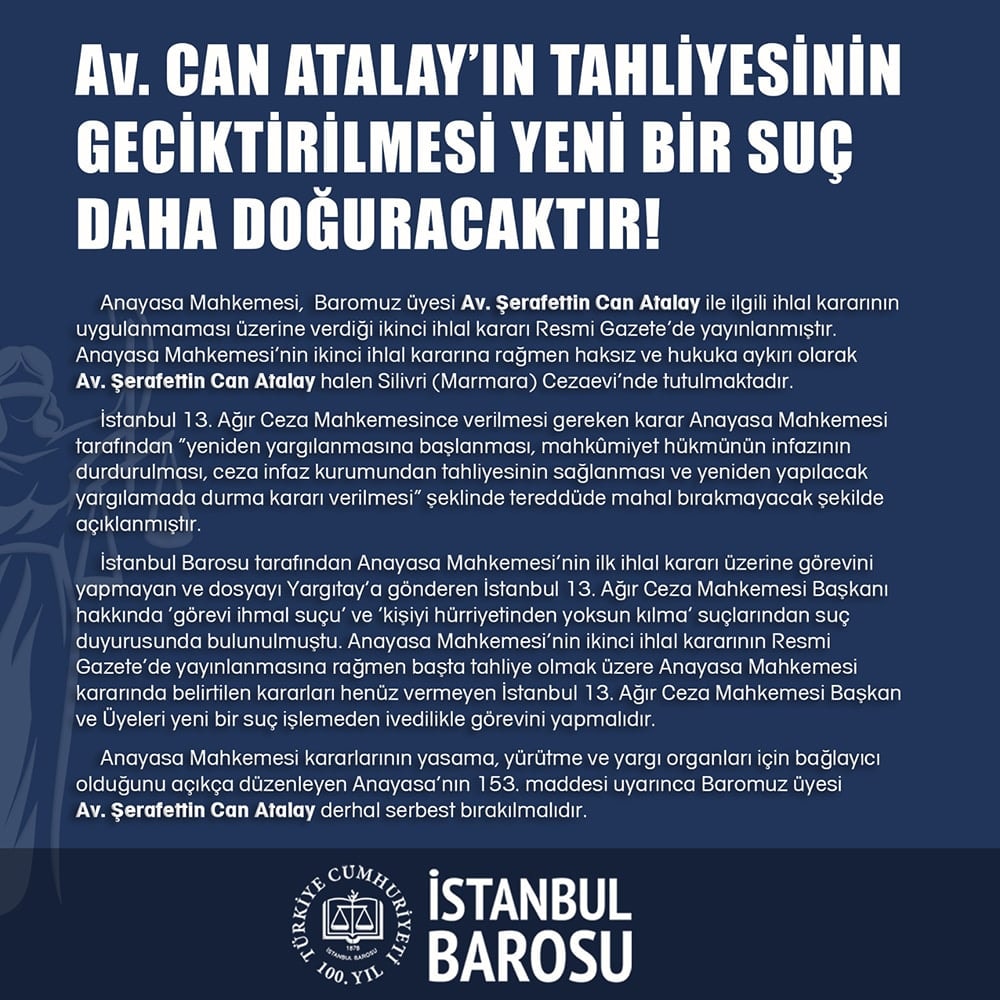 Av. Can Atalay’ın Tahliyesinin Geciktirilmesi Yeni Bir Suç Daha Doğuracaktır  