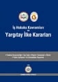 İş Hukuku Kavramları Ve Yargıtay İlke Kararları