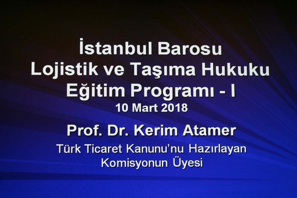 Lojistik ve Taşıma Hukuku Eğitim Programı - 1