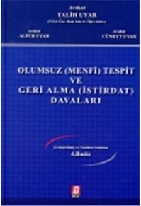 Olumsuz (Menfi) Tespit Ve Geri Alma (İstirdat) Davaları 

