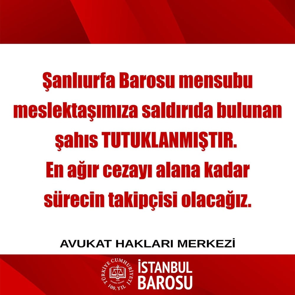 Şanlıurfa Barosu mensubu meslektaşımıza saldırıda bulunan şahıs TUTUKLANMIŞTIR.