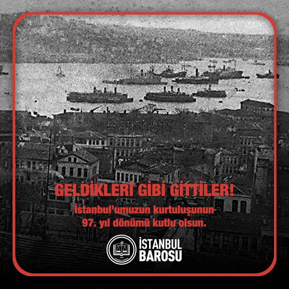 İstanbul'umuzun Kurtuluşunun 97. Yıl Dönümü Kutlu Olsun