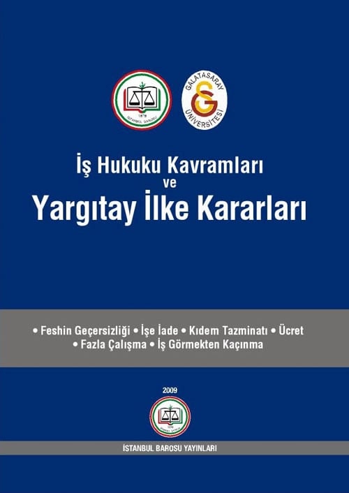 İş Hukuku Kavramları Ve Yargıtay İlke Kararları - 2