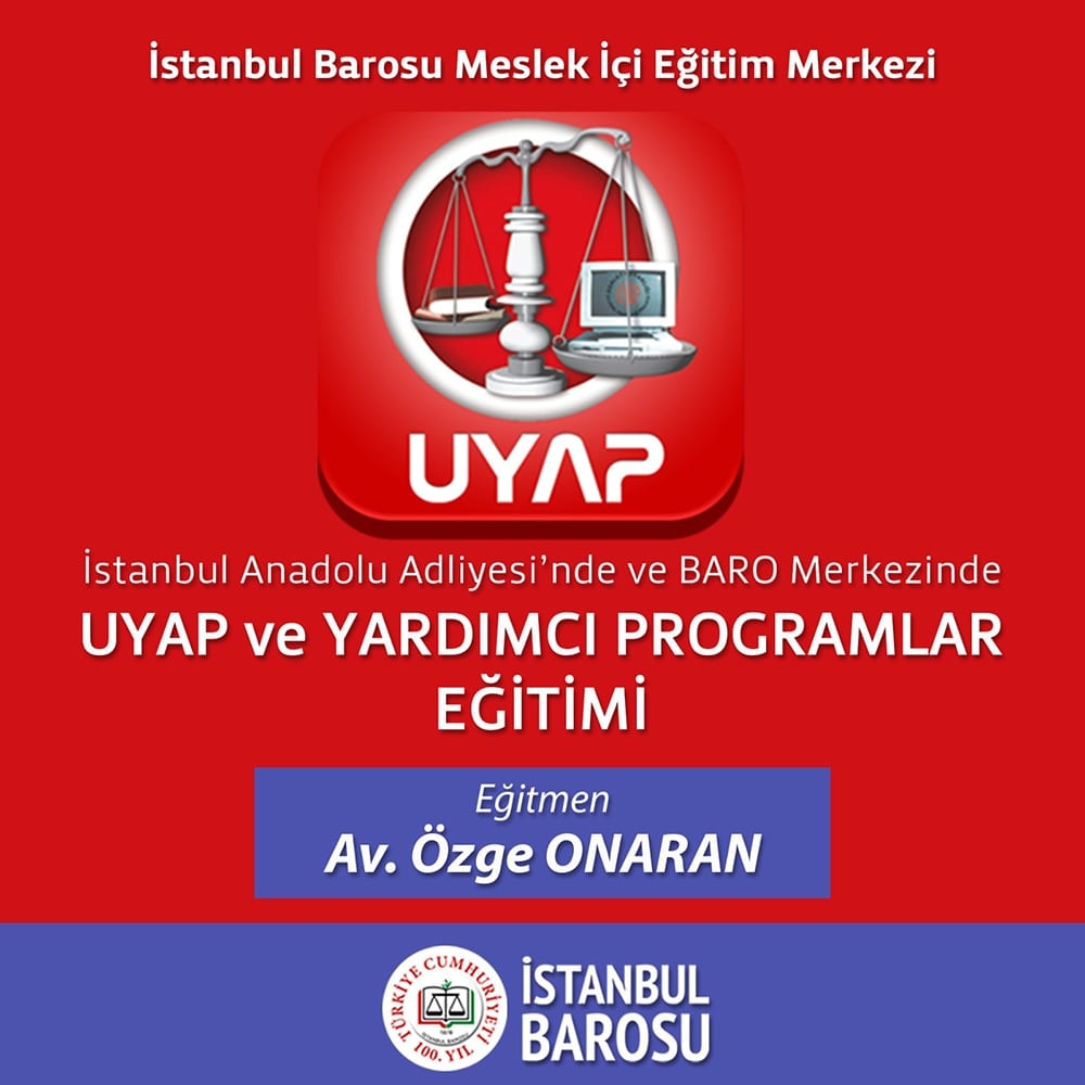 UYAP ve Yardımcı Programlar Eğitimi