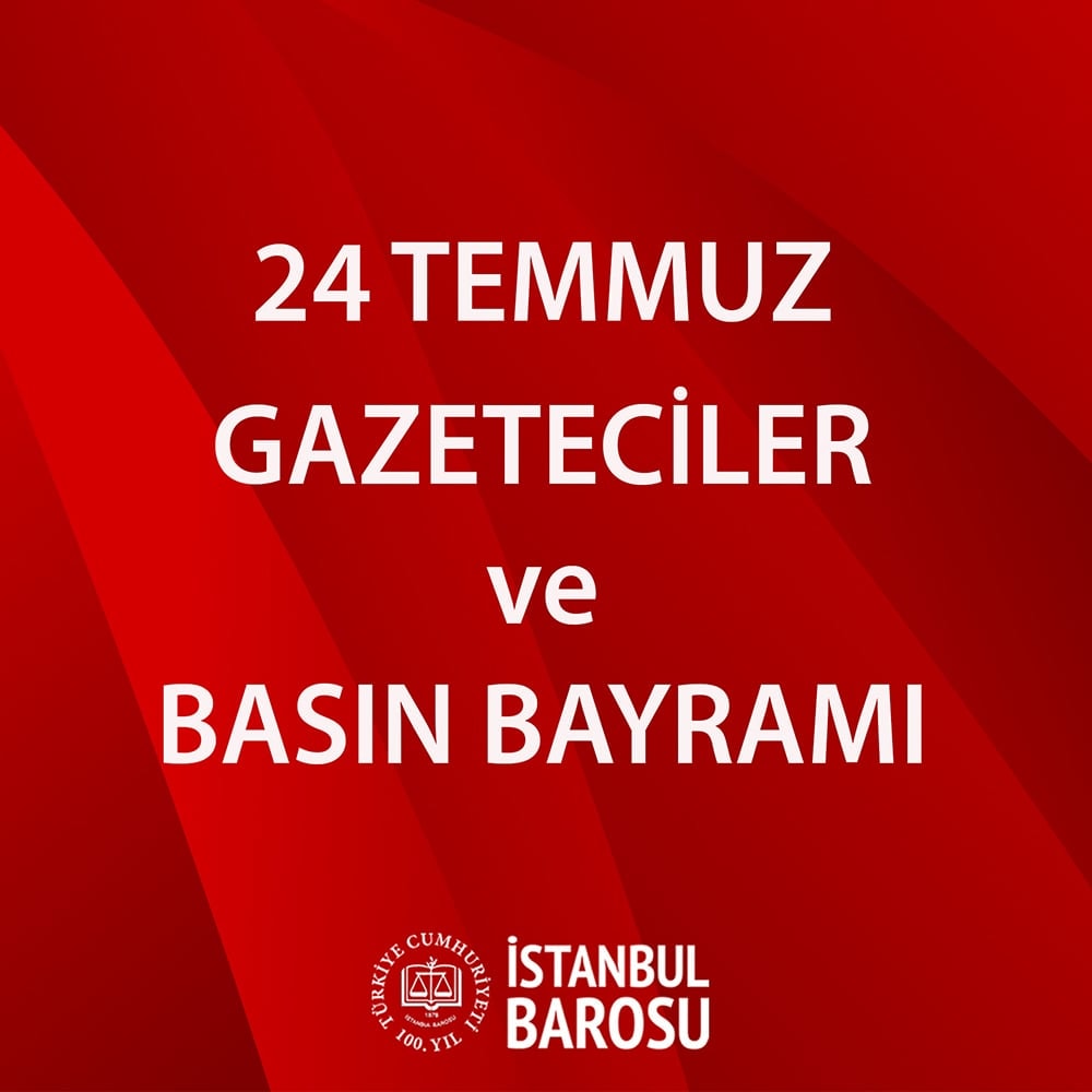 24 Temmuz “Gazeteciler ve Basın Bayramı"