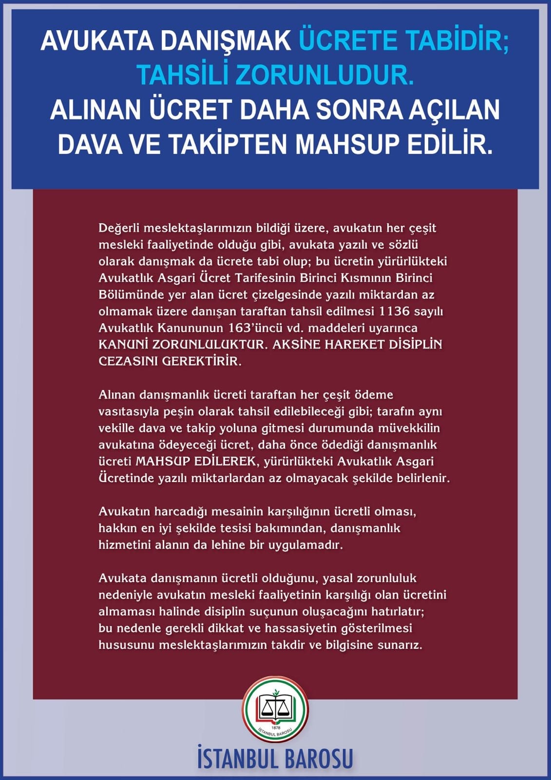 Avukata Danışmanlık Ücrete Tabidir, Tahsili Zorunludur