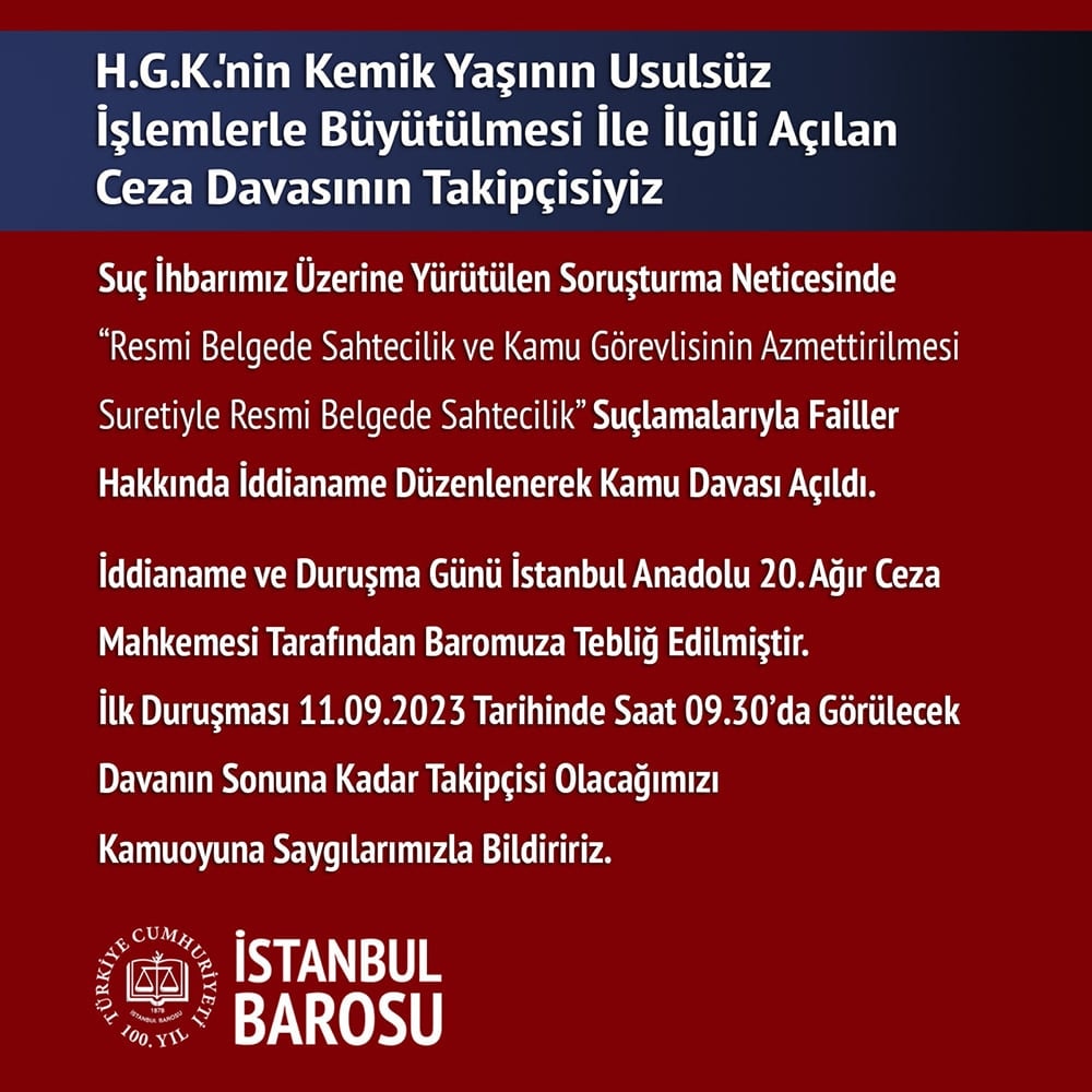 H.G.K.'nin Kemik Yaşının Usulsüz İşlemlerle Büyütülmesi İle İlgili Açılan Ceza Davasının Takipçisiyiz