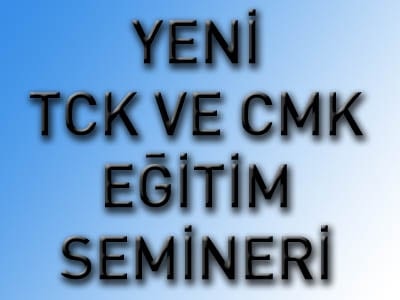 Temel Ceza Kanunlarındaki Değişiklikler Konulu Meslek İçi Eğitim Seminerleri 5 - 6