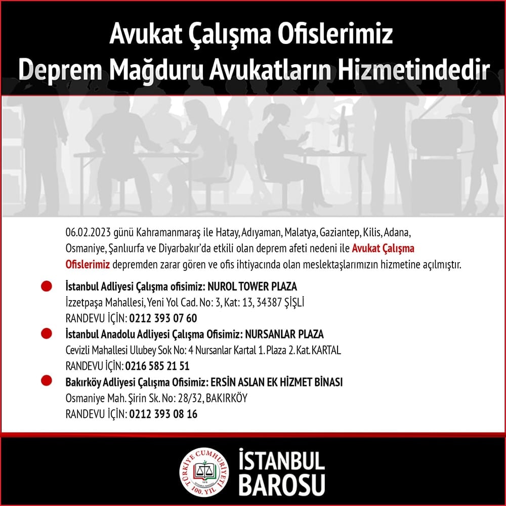 Avukat Çalışma Ofislerimiz Deprem Mağduru Avukatların Hizmetindedir