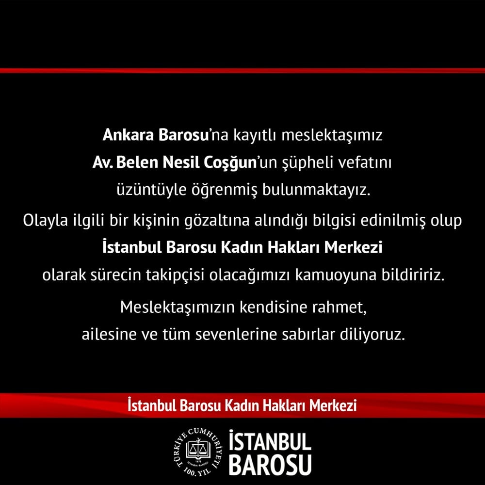 Av. Belen Nesil Coşğun’un Şüpheli Vefatının Hukuki Sürecinin Takipçisi Olacağız