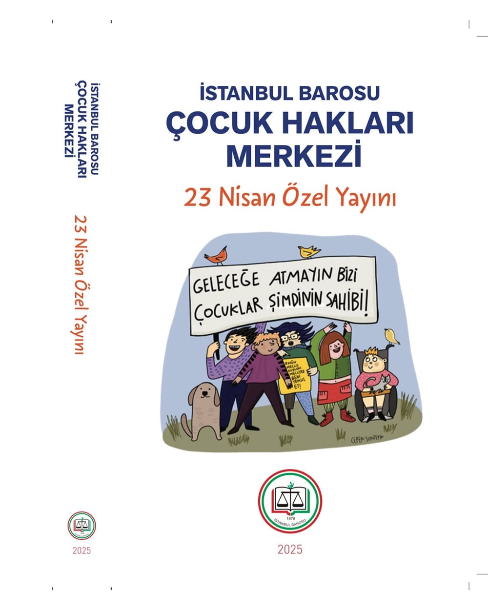 İstanbul Barosu Çocuk Hakları Merkezi 23 Nisan Özel Yayını