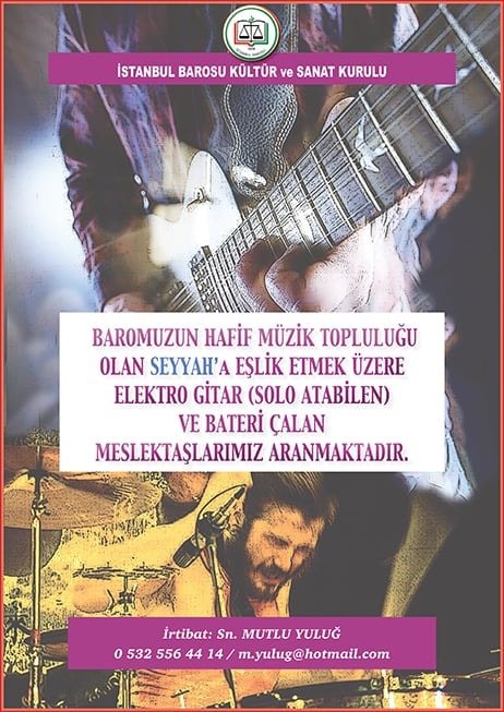 Seyyah'a Elektro Gitar ve Bateri Çalan Meslektaşlarımız Aranmaktadır