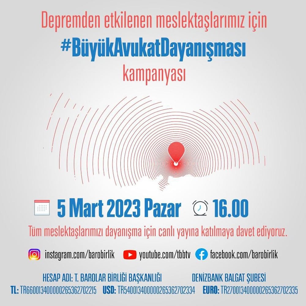Depremden Etkilenen Meslektaşlarımız için Büyük Avukat Dayanışması Kampanyası