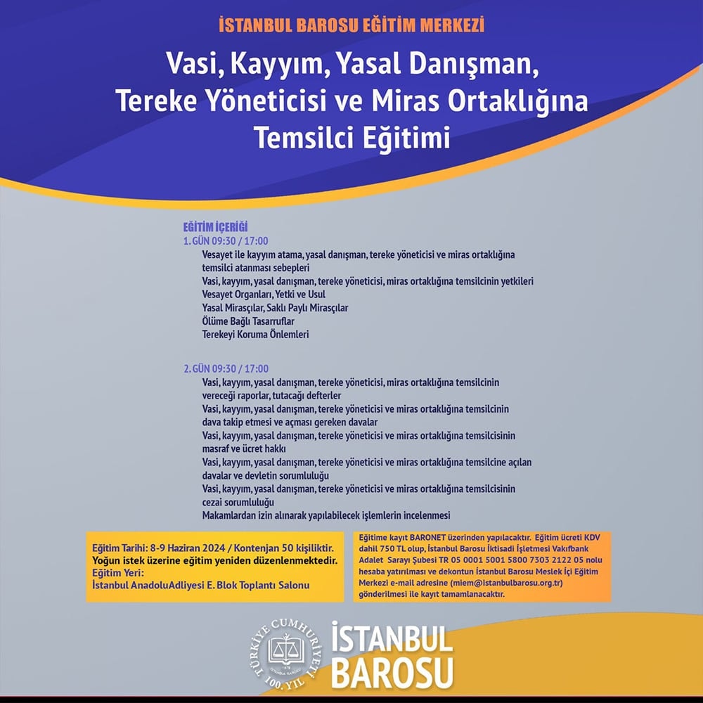 Vasi, Kayyım, Yasal Danışman, Tereke Yöneticisi ve Miras Ortaklığına Temsilci Eğitimi