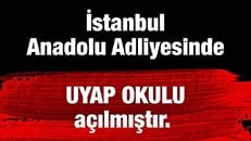İstanbul Anadolu Adliyesinde UYAP Okulu