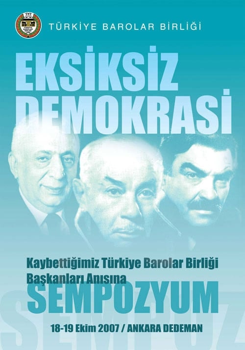 Yitirdiğimiz Tbb Başkanları Anısına “Eksiksiz Demokrasi” Sempozyumu