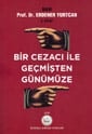 Bir Cezacı İle Geçmişten Günümüze